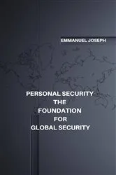 Book cover of Personal Security The Foundation For Global Security by Emmanuel Joseph