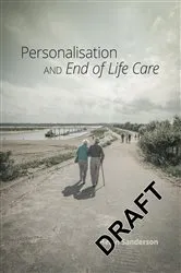 Book cover of Personalisation and End of Life Care by Helen Sanderson