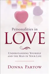 Book cover of Personalities in Love by Donna Partow
