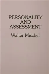 Book cover of Personality and Assessment by Walter Mischel