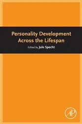 Book cover of Personality Development Across the Lifespan by Jule Specht PhD