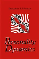 Book cover of Personality Dynamics by Benjamin B. Wolman
