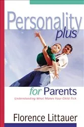 Book cover of Personality Plus for Parents by Florence Littauer