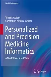 Book cover of Personalized and Precision Medicine Informatics by Terrence Adam