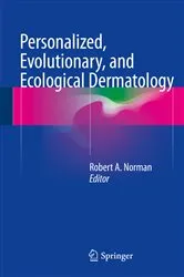 Book cover of Personalized, Evolutionary, and Ecological Dermatology by Robert A. Norman