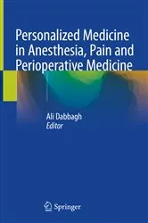 Book cover of Personalized Medicine in Anesthesia, Pain and Perioperative Medicine by Ali Dabbagh