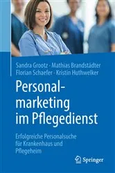 Book cover of Personalmarketing im Pflegedienst by Sandra Grootz