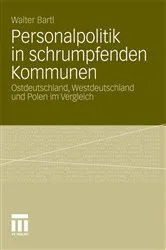 Book cover of Personalpolitik in schrumpfenden Kommunen by Walter Bartl