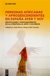 Book cover of Personas africanas y afrodescendientes en España ayer y hoy by Julia Borst
