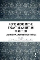 Book cover of Personhood in the Byzantine Christian Tradition by Alexis Torrance