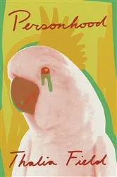 Book cover of Personhood by Thalia Field