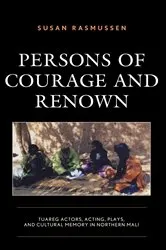 Book cover of Persons of Courage and Renown by Susan Rasmussen