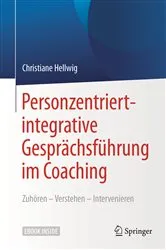 Book cover of Personzentriert-integrative Gesprächsführung im Coaching by Christiane Hellwig