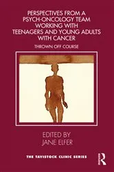 Book cover of Perspectives from a Psych-Oncology Team Working with Teenagers and Young Adults with Cancer by Jane Elfer