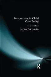 Book cover of Perspectives in Child Care Policy (2nd ed.) by Lorraine Fox Harding