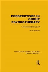 Book cover of Perspectives in Group Psychotherapy (RLE: Group Therapy) by P.B. de Maré