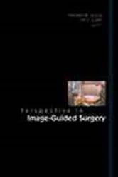Book cover of Perspectives In Image-guided Surgery - Proceedings Of The Scientific Workshop On Medical Robotics, Navigation And Visualization by Thorsten M Buzug