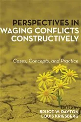Book cover of Perspectives in Waging Conflicts Constructively by Bruce W. Dayton