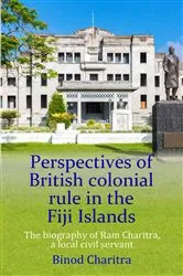 Book cover of Perspectives of British colonial rule in the Fiji Islands by Binod Charitra