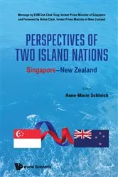 Book cover of Perspectives Of Two Island Nations: Singapore-new Zealand by Anne-marie Schleich