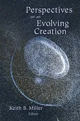 Book cover of Perspectives on an Evolving Creation by Keith B. Miller