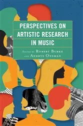 Book cover of Perspectives on Artistic Research in Music by Robert Burke