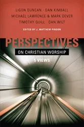 Book cover of Perspectives on Christian Worship by J. Matthew Pinson