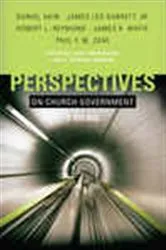 Book cover of Perspectives on Church Government by Chad Brand