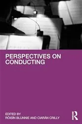 Book cover of Perspectives on Conducting by Róisín Blunnie