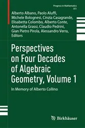 Book cover of Perspectives on Four Decades of Algebraic Geometry, Volume 1 by Alberto Albano