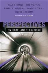 Book cover of Perspectives on Israel and the Church by Chad Brand