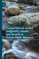 Book cover of Perspectives on Justice, Indigeneity, Gender, and Security in Human Rights Research by Laura E. Reimer