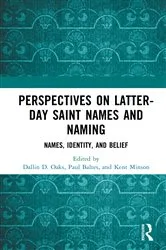 Book cover of Perspectives on Latter-day Saint Names and Naming by Dallin D. Oaks