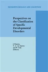 Book cover of Perspectives on the Classification of Specific Developmental Disorders by J. Rispens