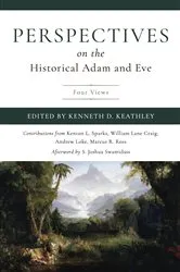 Book cover of Perspectives on the Historical Adam and Eve by Kenneth D. Keathley