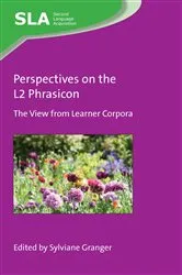 Book cover of Perspectives on the L2 Phrasicon by Sylviane Granger