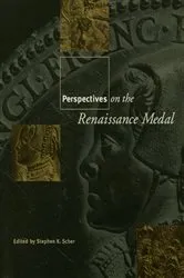 Book cover of Perspectives on the Renaissance Medal by Stephen K. Scher