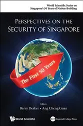 Book cover of Perspectives On The Security Of Singapore: The First 50 Years by Barry Desker