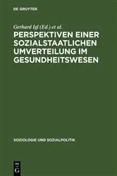 Book cover of Perspektiven einer sozialstaatlichen Umverteilung im Gesundheitswesen by Gerhard Igl