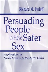 Book cover of Persuading People To Have Safer Sex by Unknown