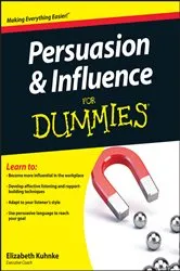 Book cover of Persuasion and Influence For Dummies by Elizabeth Kuhnke