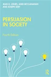Book cover of Persuasion in Society (4th ed.) by Jean G. Jones