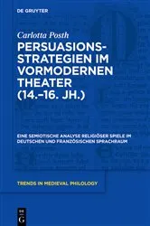 Book cover of Persuasionsstrategien im vormodernen Theater (14.–16. Jh.) by Carlotta Posth