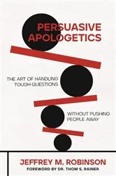 Book cover of Persuasive Apologetics by Jeffrey M. Robinson