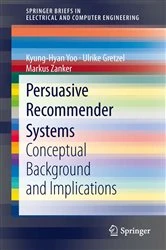 Book cover of Persuasive Recommender Systems by Kyung-Hyan Yoo