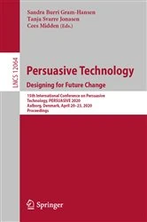 Book cover of Persuasive Technology. Designing for Future Change by Sandra Burri Gram-Hansen