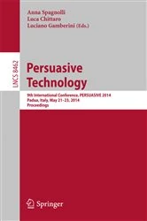 Book cover of Persuasive Technology - Persuasive, Motivating, Empowering Videogames by Anna Spagnolli