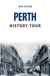 Book cover of Perth History Tour by Unknown