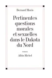 Book cover of Pertinentes Questions morales et sexuelles dans le Dakota du Nord by Bernard Maris