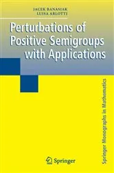 Book cover of Perturbations of Positive Semigroups with Applications by Jacek Banasiak
